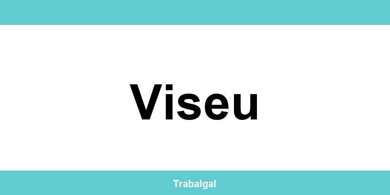 Contactos Autoridade para as Condições do Trabalho (ACT) Viseu